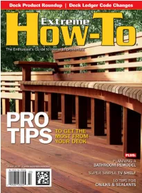 Extreme How-To cover, "Pro Tips To Get The Most From Your Deck"